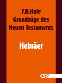 Abbildung von: Grundzüge des Neuen Testaments - Hebräer - Christliche Schriftenverbreitung e.V., Abt. Verlag