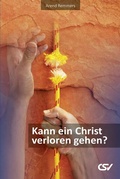 Cover: Kann ein Christ verloren gehen? - Christliche Schriftenverbreitung e.V., Abt. Verlag