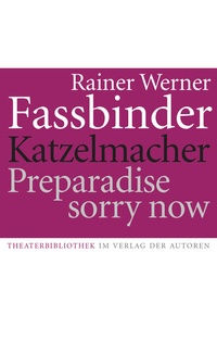 Abbildung von: Katzelmacher /Preparadise sorry now - Verlag der Autoren