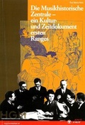 Cover: Die Musikhistorische Zentrale - ein Kultur- und Zeitdokument ersten Ranges - Heeresgeschichtliches Museum