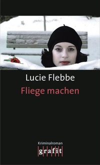 Enlarge image Cover: Fliege machen - GRAFIT