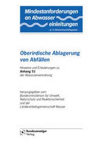 Abbildung von: Mindestanforderungen an das Einleiten von Abwasser in Gewässer Anhang 51 " Oberirdische Ablagerung von Abfällen" - Reguvis Fachmedien