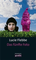 Cover: Das f&uuml;nfte Foto - GRAFIT