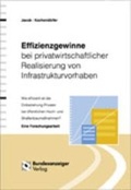 Cover: Effizienzgewinne bei privatwirtschaftlicher Realisierung von Infrastrukturvorhaben - Reguvis Fachmedien