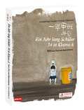 Cover: Ein Jahr lang Sch&uuml;ler 34 in Klasse A - Chinabooks E. Wolf