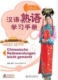 Abbildung von: Chinesische Redewendungen leicht gemacht - Chinabooks E. Wolf
