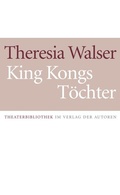 Cover: King Kongs T&ouml;chter - Verlag der Autoren
