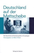 Cover: Deutschland auf der Mattscheibe - Verlag der Autoren