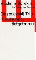 Cover: Dostojevskij Trip /Krautsuppe, tiefgefroren - Verlag der Autoren