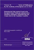 Cover: Enlarging the Fight against Fraud in the European Union: Penal and Administrative Sanctions, Settlement, Whistleblowing and Corpus Juris in the Candidate Countries - Reguvis Fachmedien
