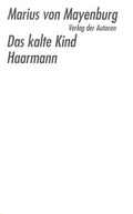 Cover: Das kalte Kind /Haarmann - Verlag der Autoren