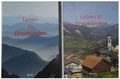 Cover: Leben in Graub&uuml;nden - Amt f&uuml;r Volksschule und Sport Lehrmittel Graub&uuml;nden