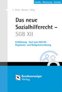 Abbildung von: Das neue Sozialhilferecht - SGB XII - Reguvis Fachmedien