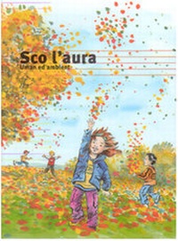 Enlarge image Cover: Sco l'aura - Amt für Volksschule und Sport Lehrmittel Graubünden
