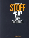 Cover: Stoff - Von der Idee zum Drehbuch - Verlag der Autoren