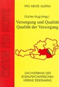 Cover: Versorgung und Qualit&auml;t - Qualit&auml;t der Versorgung - pro mente edition