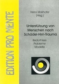 Cover: Unterst&uuml;tzung von Menschen nach Sch&auml;del-Hirn-Trauma - pro mente edition