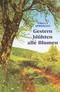 Abbildung von: Gestern blühten alle Blumen - EPPE