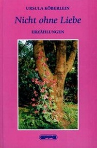 Abbildung von: Nicht ohne Liebe - EPPE