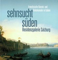 Cover: Sehnsucht S&uuml;den - DomQuartier Salzburg