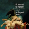 Cover: Die Sch&ouml;ne und das Ungeheuer - DomQuartier Salzburg