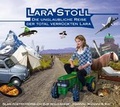 Cover: Die unglaubliche Reise der total verr&uuml;ckten Lara - Der gesunde Menschenversand