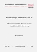 Cover: Braunschweiger Brandschutz-Tage '01: 9. Fachseminar Brandschutz - Forschung und Praxis - Technische Uni Braunschweig Inst. f. Baustoffe