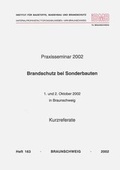 Cover: Praxisseminar Brandschutz bei Sonderbauten 2002 - Technische Uni Braunschweig Inst. f. Baustoffe