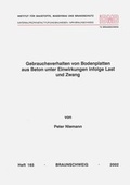 Cover: Gebrauchsverhalten von Bodenplatten aus Beton unter Einwirkungen infolge Last und Zwang - Technische Uni Braunschweig Inst. f. Baustoffe