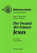 Cover: Der Freund der Frauen: Jesus - Metanoia
