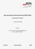 Cover: Bau Symposium Braunschweig (BSB 2008) - Technische Uni Braunschweig Inst. f. Baustoffe