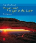 Cover: Vergiss nicht, es gibt ja das Licht - Verlag am Eschbach