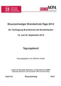 Cover: Braunschweiger Brandschutz-Tage 2012 - Technische Uni Braunschweig Inst. f. Baustoffe