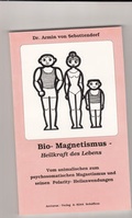 Cover: Bio-Magnetismus - Heilkraft des Lebens - ARCTURUS