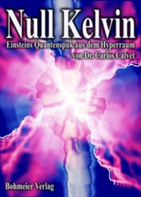 Abbildung von: Null Kelvin - Bohmeier, J