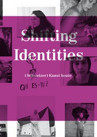 Enlarge image Cover: Shifting Identities - JRP Editions SA
