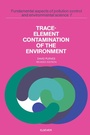 Cover: Trace-Element Contamination of the Environment - Elsevier