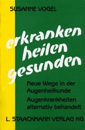 Cover: Erkranken - Heilen - Gesunden - Staackmann, L