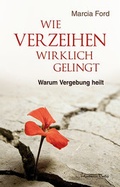 Cover: Wie Verzeihen wirklich gelingt - Aquamarin