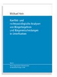 Abbildung von: Konflikt- und rechtssoziologische Analysen von Bürgerbegehren und Bürgerentscheiden in Unterfranken - Hemmer-Wüst