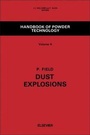 Cover: Dust Explosions: Volume 4 - Elsevier