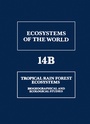 Cover: Tropical Rain Forest Ecosystems - Elsevier
