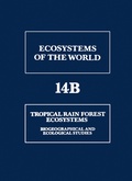 Cover: Tropical Rain Forest Ecosystems - Elsevier