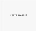 Cover: Feste Wasser - Stecher id edition