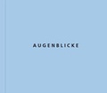 Cover: Augenblicke - Stecher id edition