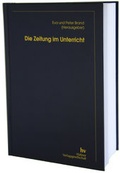 Cover: Die Zeitung im Unterricht - Hahner Verlag und Schulbuchversand GmbH