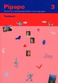 Cover: Pipapo 3 - Deutsch f&uuml;r mehrsprachige Klassen und Lerngruppen / Textbuch - Schulverlag plus