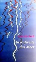 Cover: "In Rufweite das Meer" - Edition Weinviertel / Edition Neue Wege / Regionalverlag.at