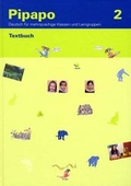 Cover: Pipapo 2 - Deutsch f&uuml;r mehrsprachige Klassen und Lerngruppen / Textbuch - Schulverlag plus