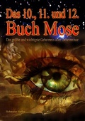 Cover: Das 10., 11. und 12. Buch Mose - Bohmeier, J